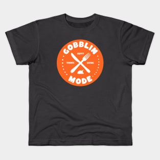 Funny Thanksgiving - Gobblin Mode with knife and fork Kids T-Shirt